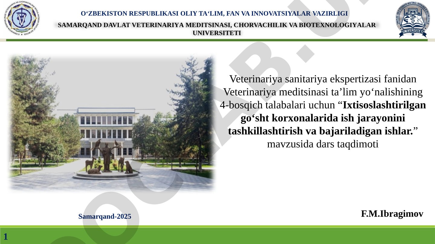 Ixtisoslashtirilgan go‘sht korxonalarida ish jarayonini tashkillashtirish va bajariladigan ishlar