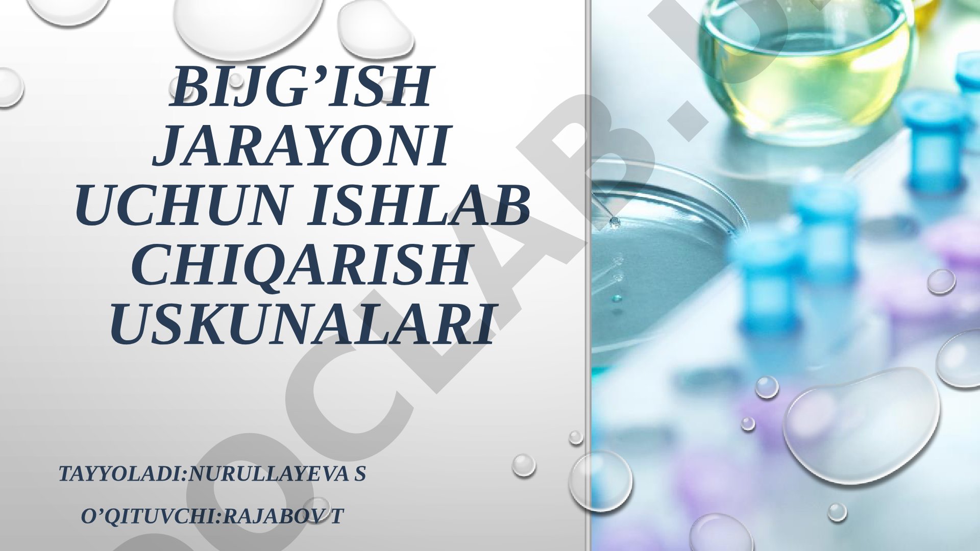 Bijg’ish jarayoni uchun ishlab chiqarish uskunalari