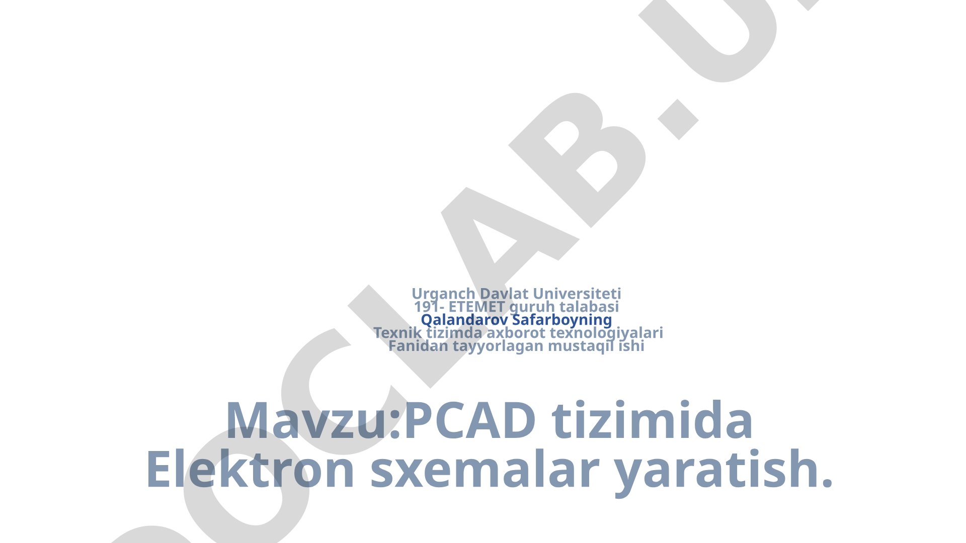 PCAD tizimida Elektron sxemalar yaratish