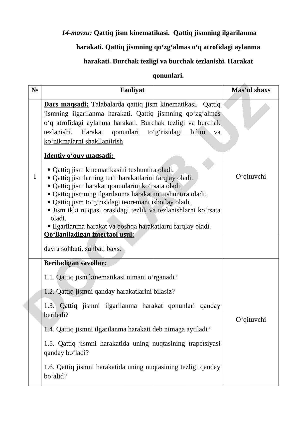 Qattiq jism kinematikasi. Qattiq jismning ilgarilanma harakati. Qattiq jismning qo‘zg‘almas o‘q atrofidagi aylanma harakati. Burchak tezligi va burchak tezlanishi. Harakat qonunlari.