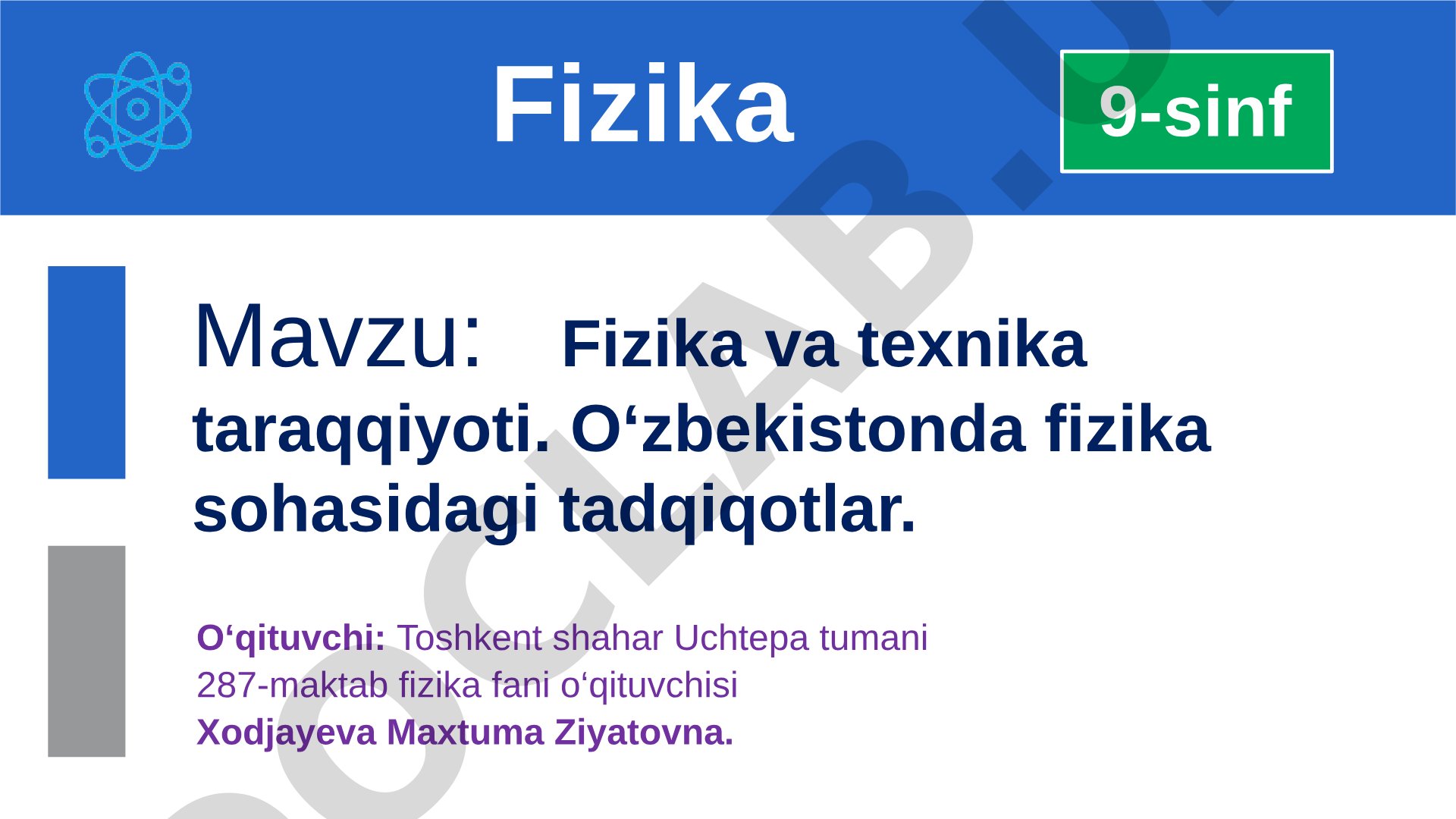 Fizika va texnika taraqqiyoti. O‘zbekistonda fizika sohasidagi tadqiqotlar