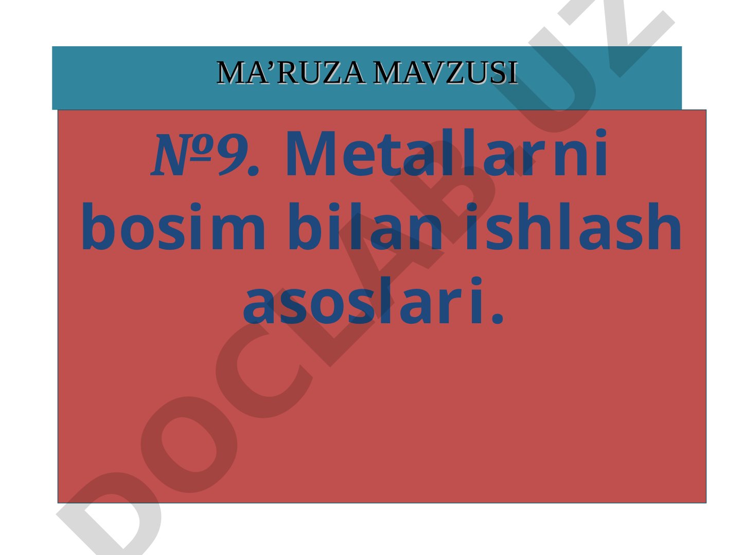 Metallarni bosim bilan ishlash asoslari