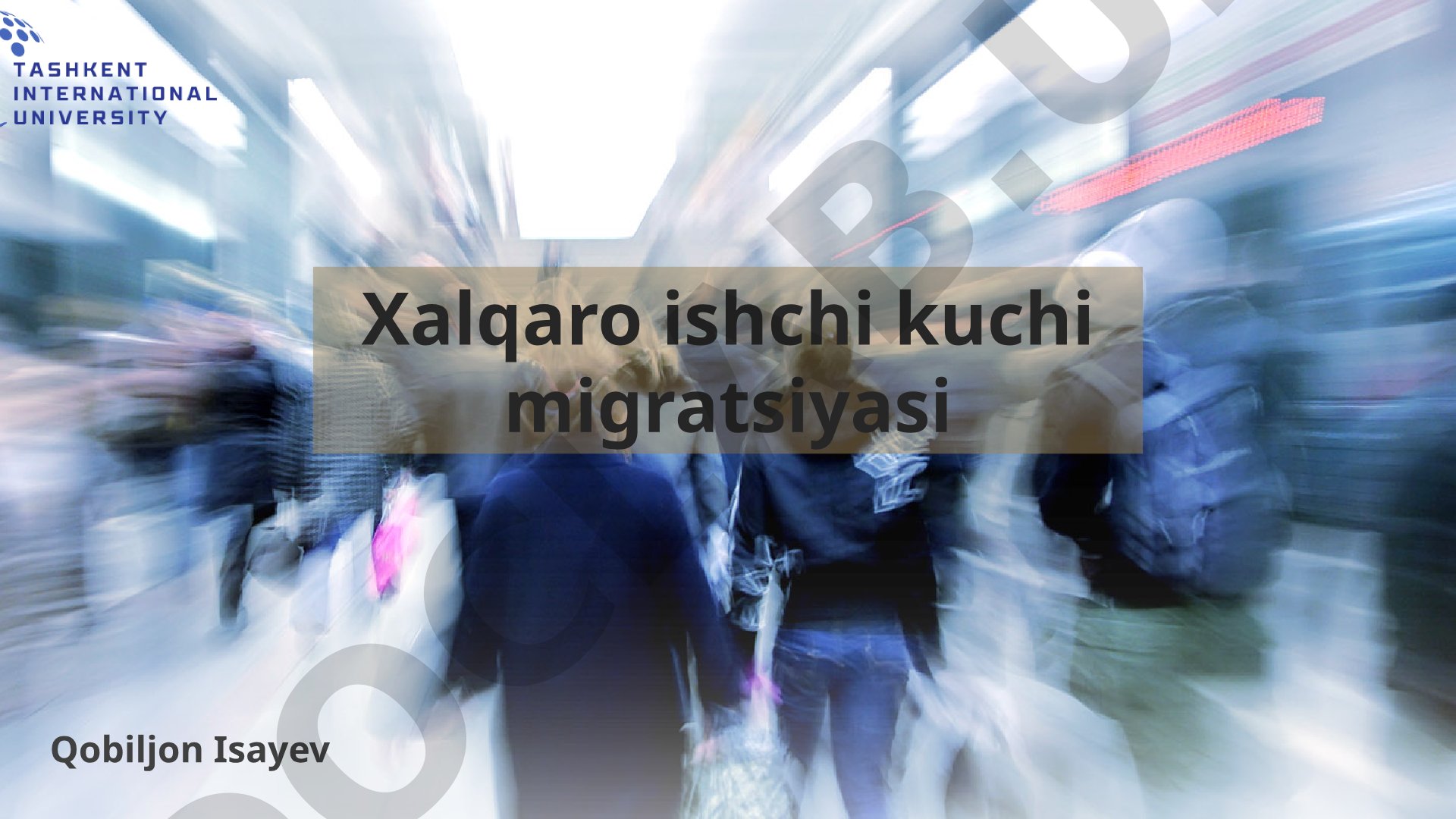 Xalqaro ishchi kuchi migratsiyasi