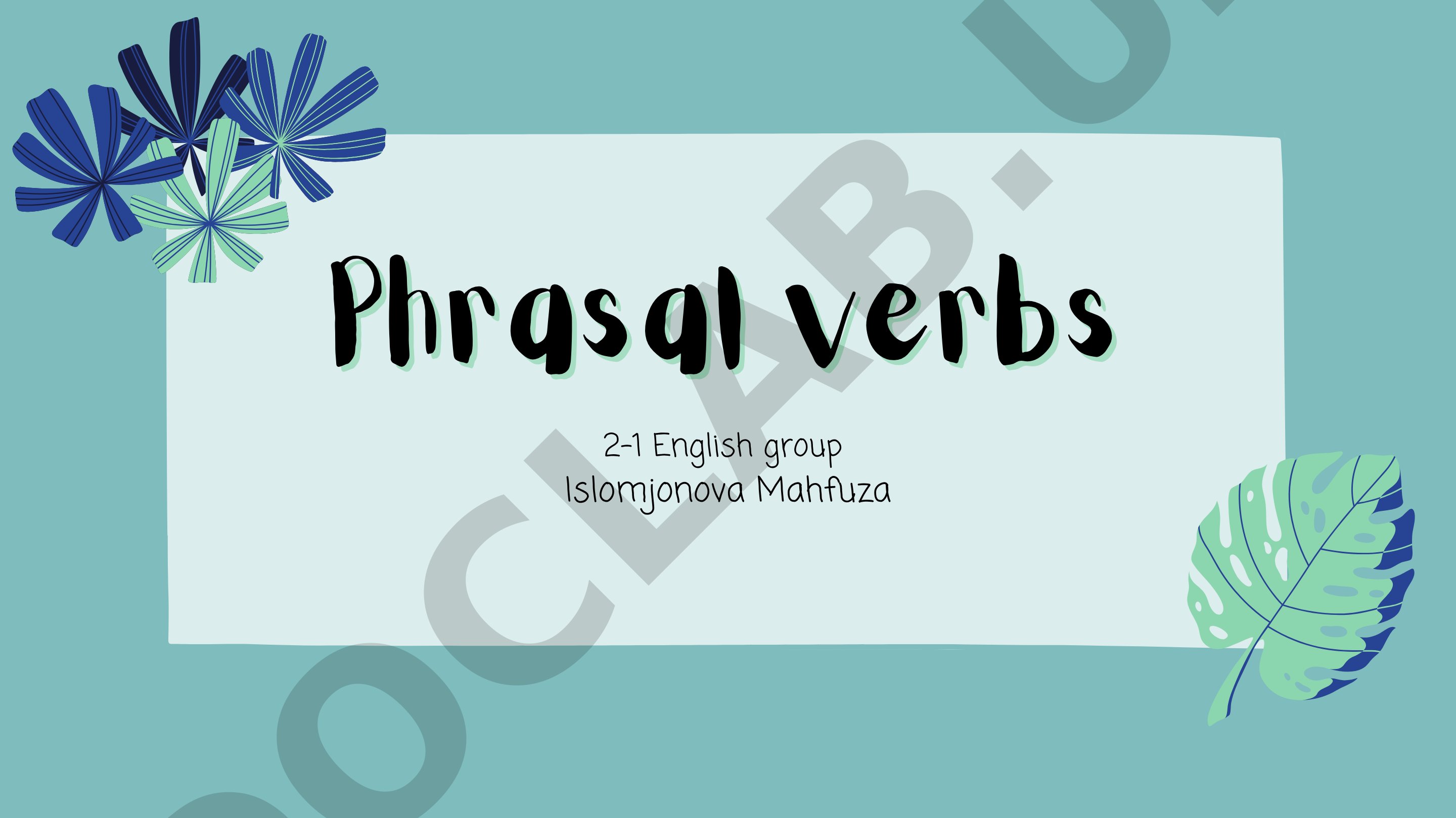 Explains phrasal verbs, their formula, types, and word order