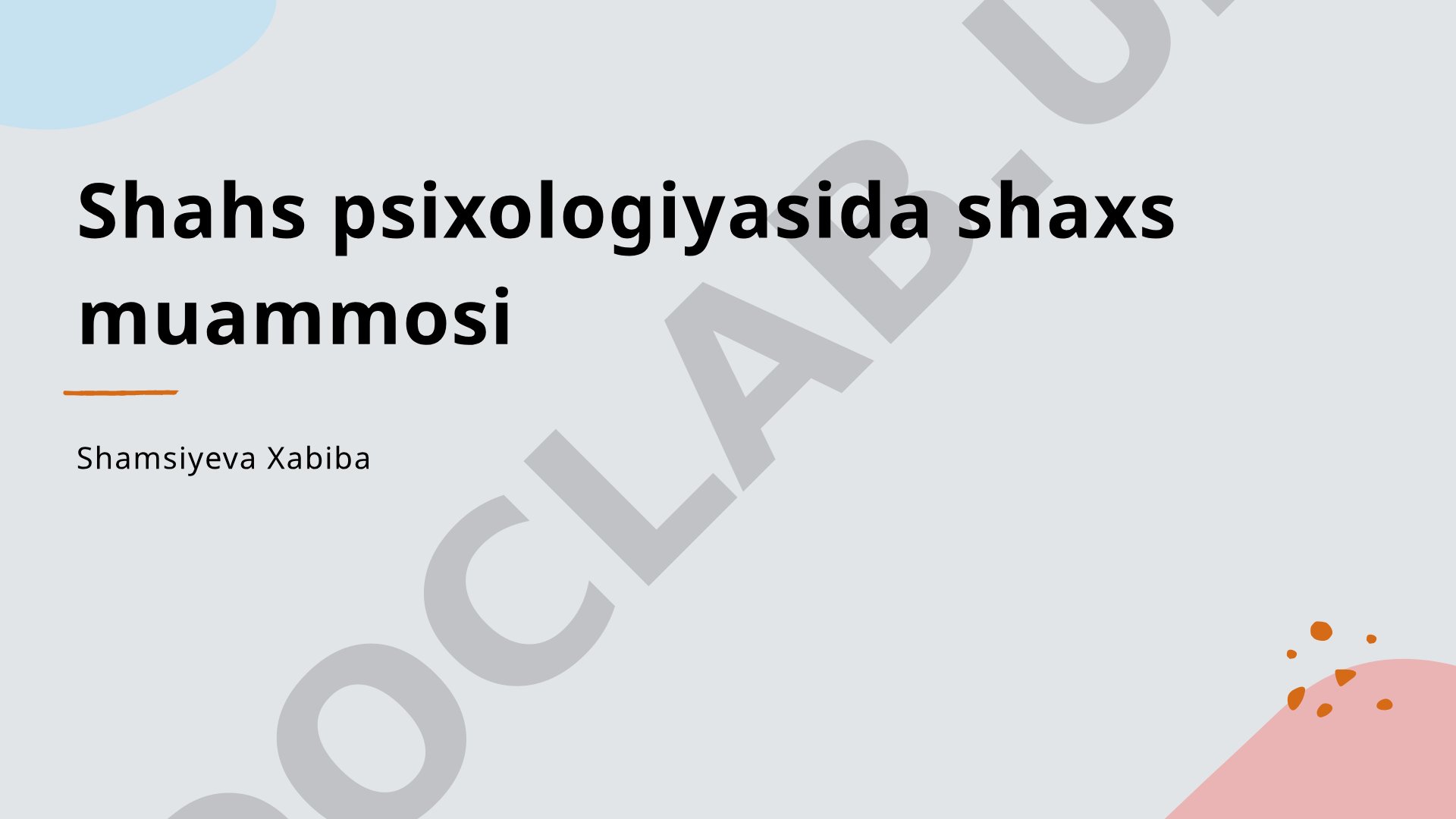 Shahs psixologiyasida shaxs muammosi va liderlik psixologiyasi