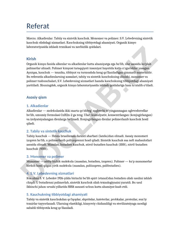 Alkadienlar. Tabiiy va sintetik kauchuk. Monomer va polimer. S.V. Lebedevning sintetik kauchuk olishdagi xizmatlari. Kauchukning tibbiyotdagi ahamiyati. Organik kimyo laboratoriyasida ishlash texnikasi va xavfsizlik qoidalari