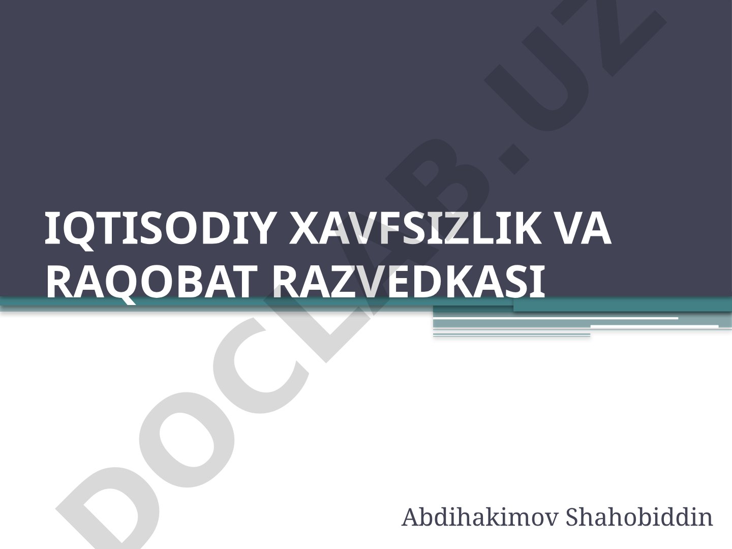 Iqtisodiy xavfsizlik va raqobat razvedkasi