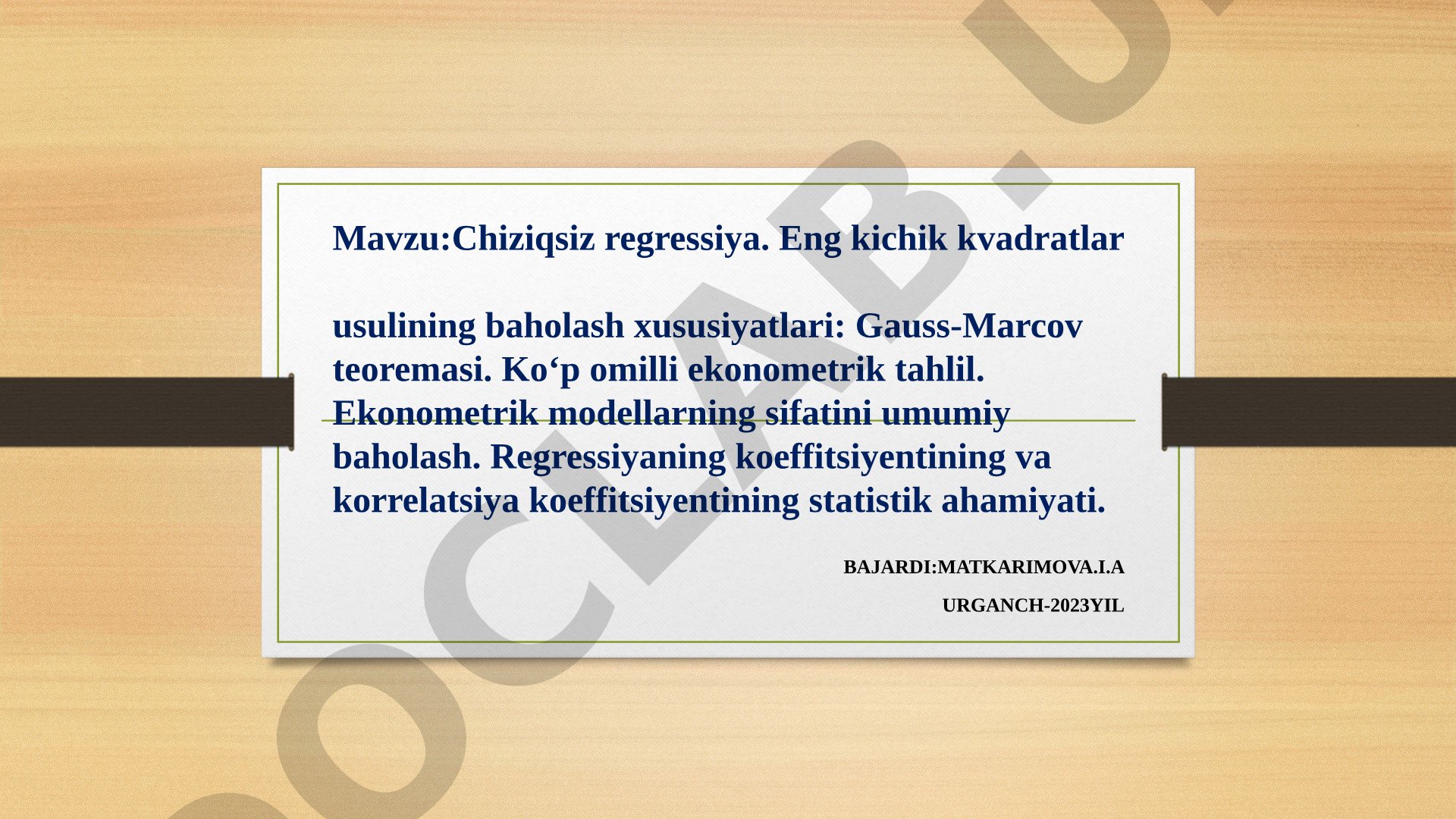 Ekonometrik modellarning baholash xususiyatlari: Gauss-Marcov teoremasi