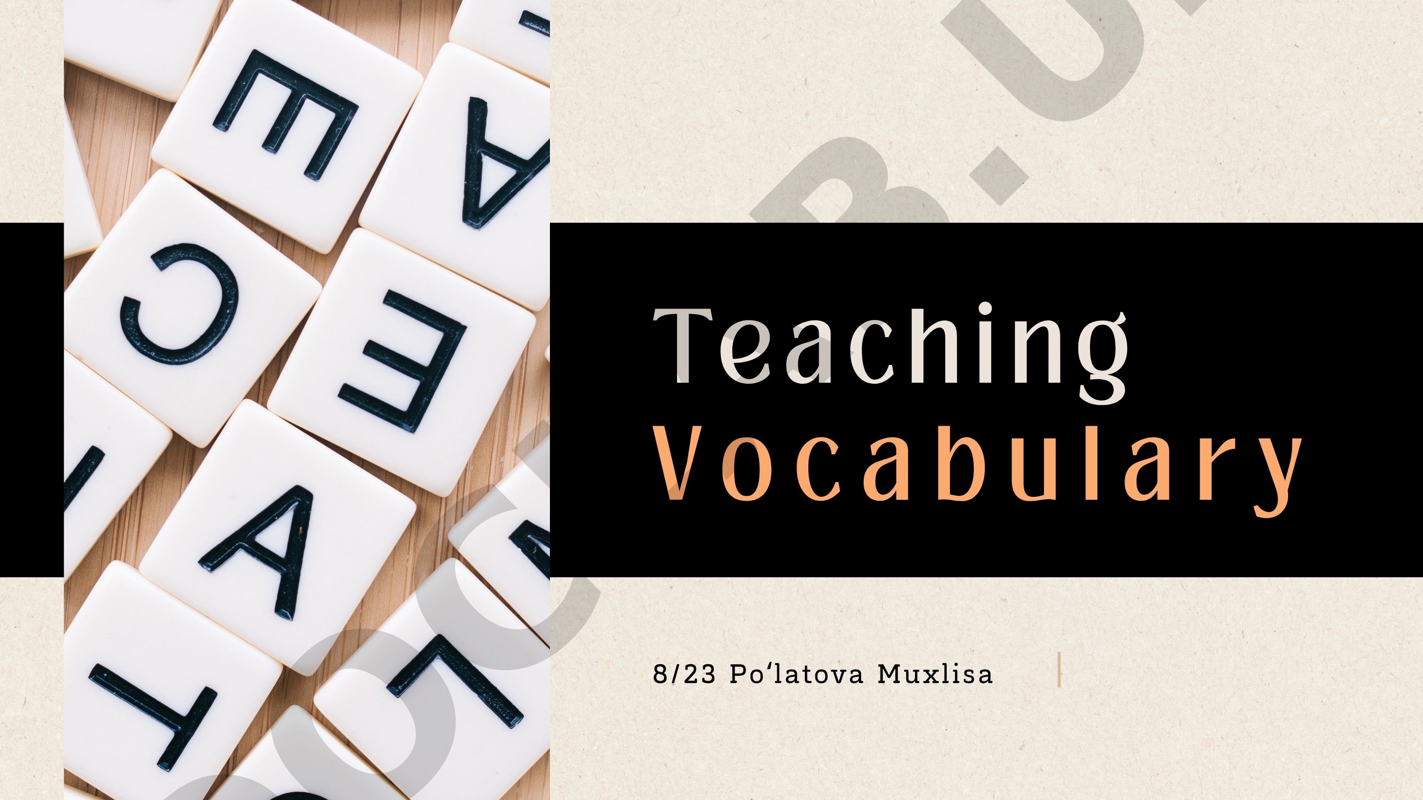 Presentation on teaching vocabulary, its importance, principles, techniques, and