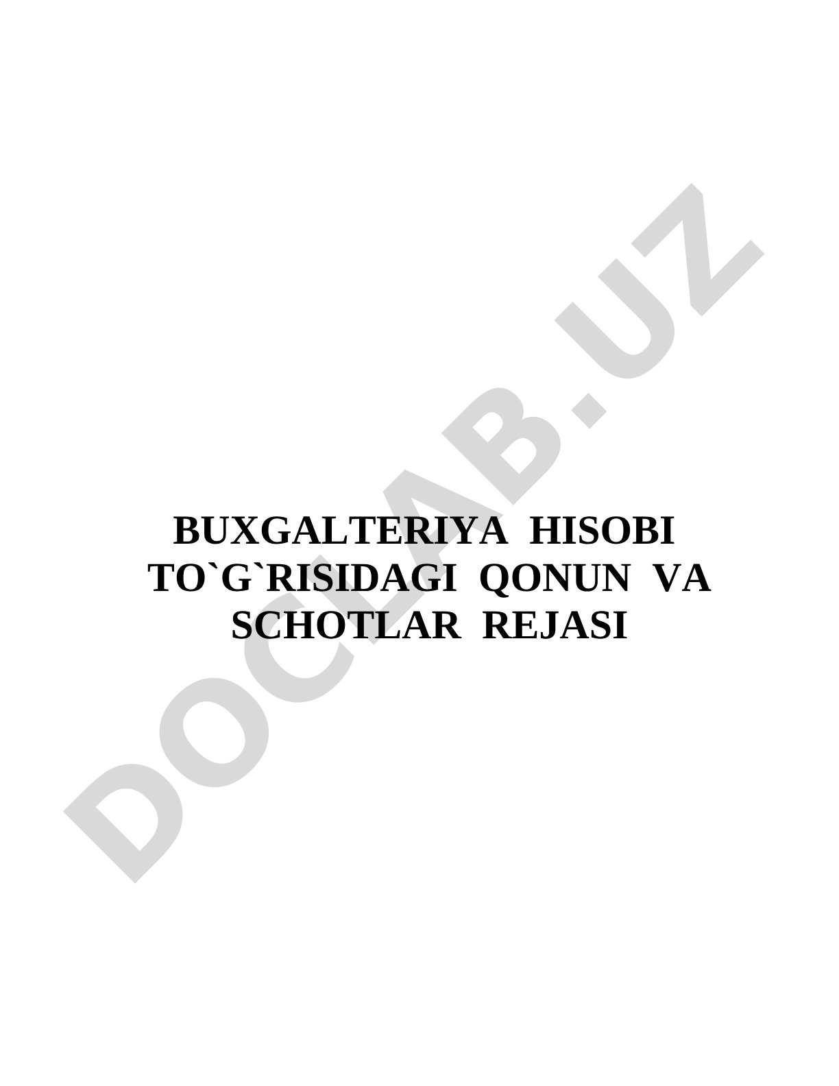 Buxgalteriya hisobi to'g'risidagi qonun va schotlar rejasi
