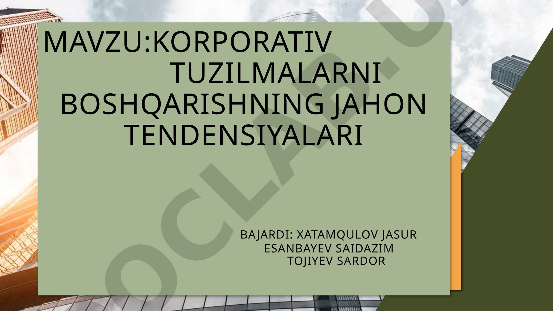 Korporativ tuzilmalarni boshqarishning jahon tendensiyalari