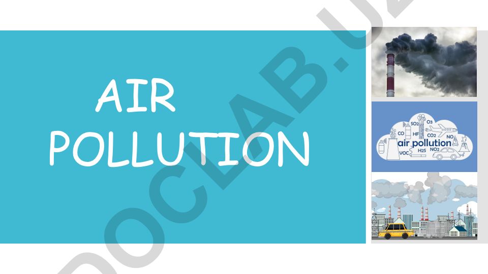 Air Pollution: Causes, Effects, and Solutions
