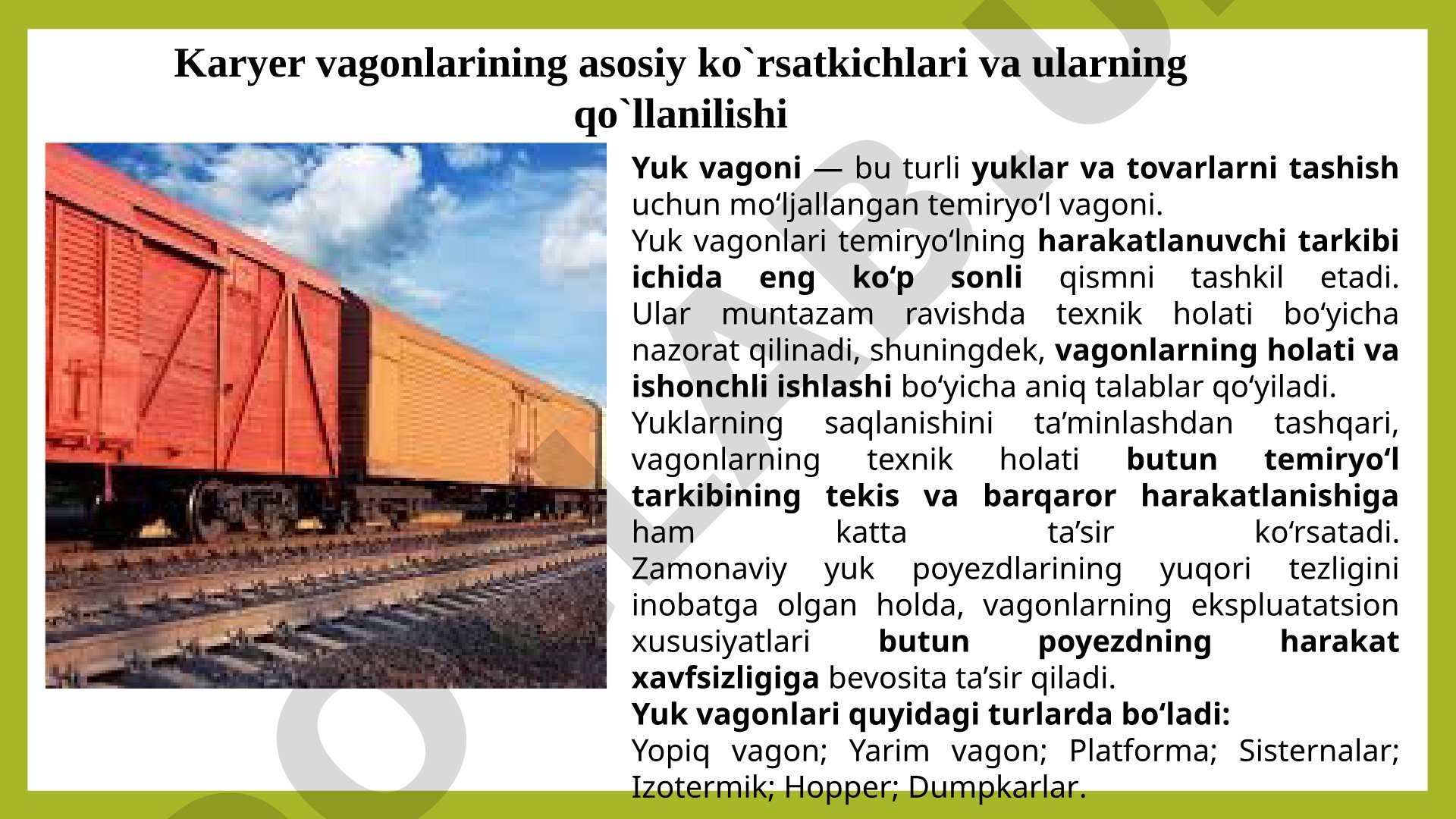 Karyer vagonlarining asosiy ko'rsatkichlari va ularning qo'llanilishi