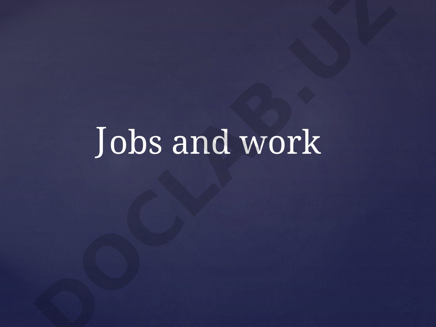 Different types of jobs