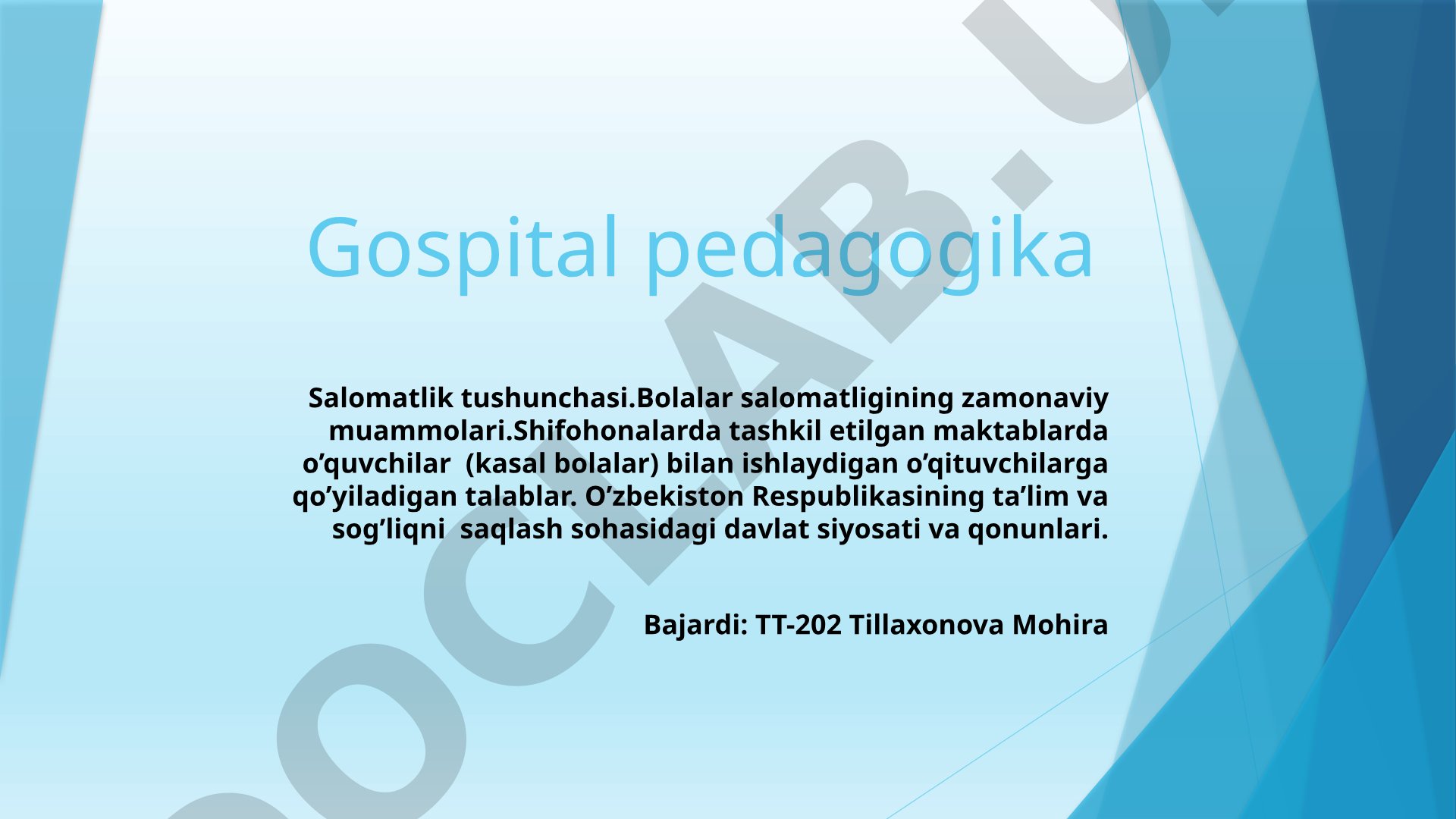 Gospital pedagogika: bolalar salomatligi, shifoxona maktablari va davlat siyosati