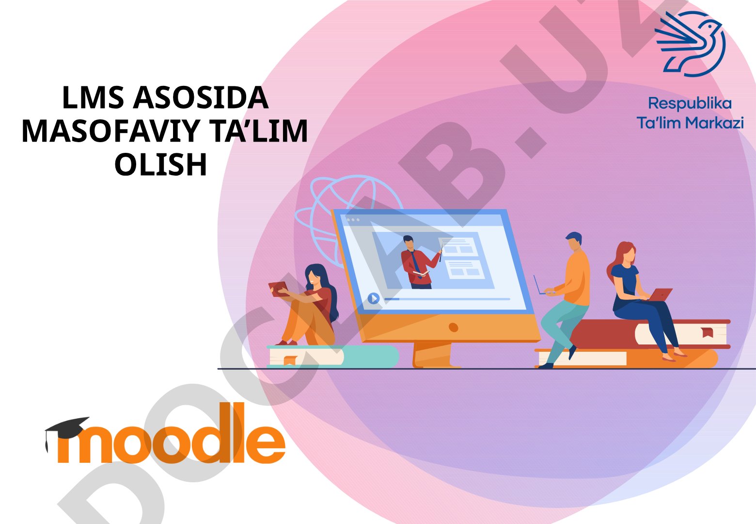 LMS asosida masofaviy taʼlim olish