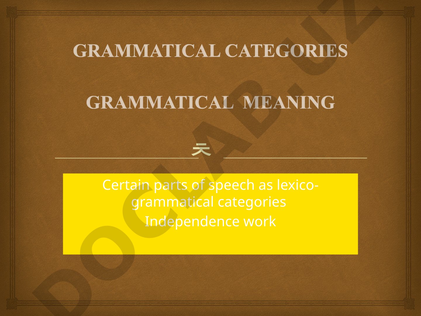 Grammatical Categories and Grammatical Meaning
