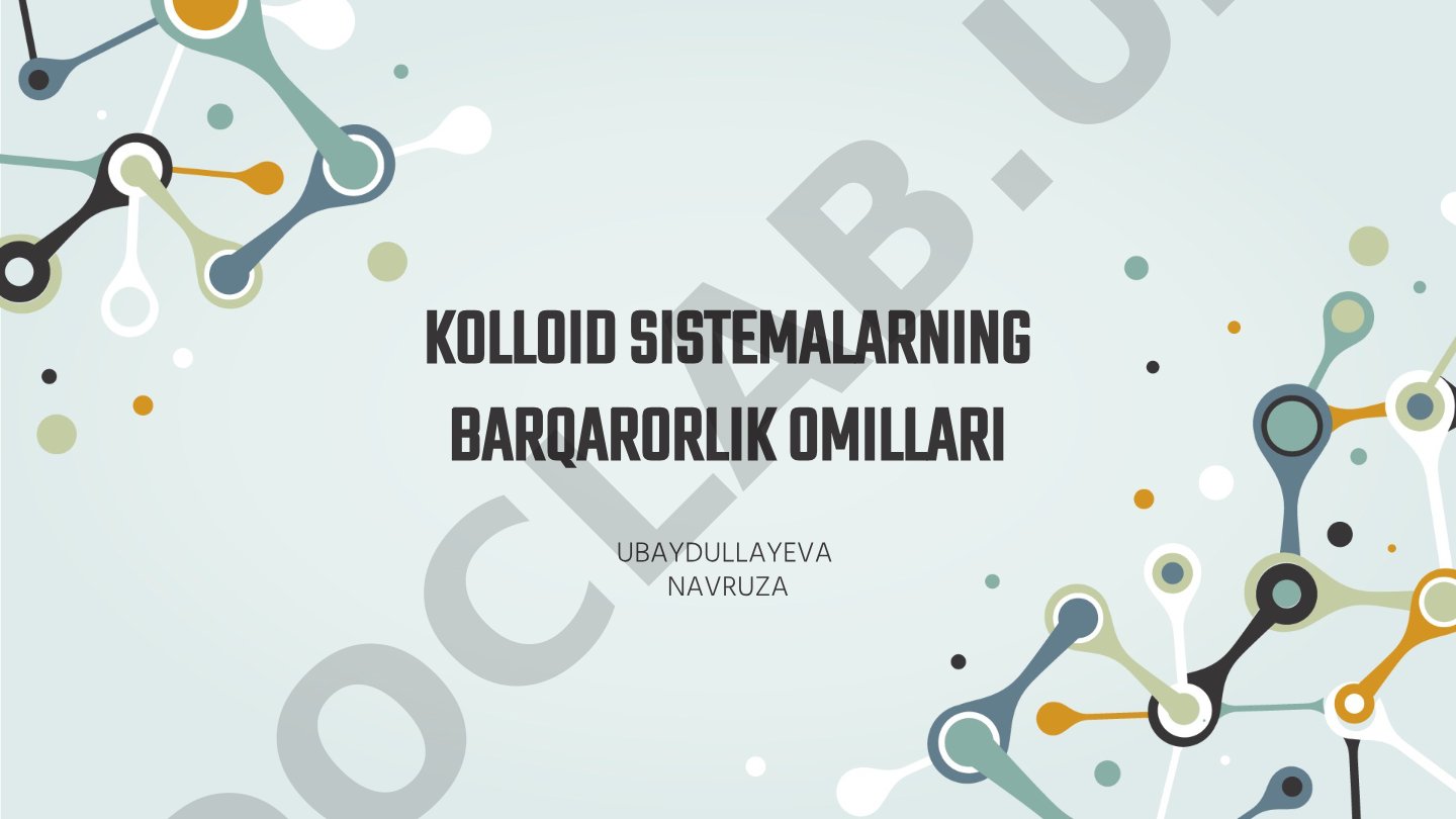 KOLLOID SISTEMALARNING BARQARORLIK OMILLARI