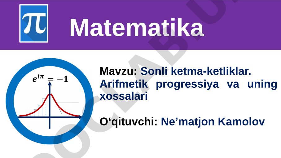 Sonli ketma-ketliklar. Arifmetik progressiya va uning xossalari