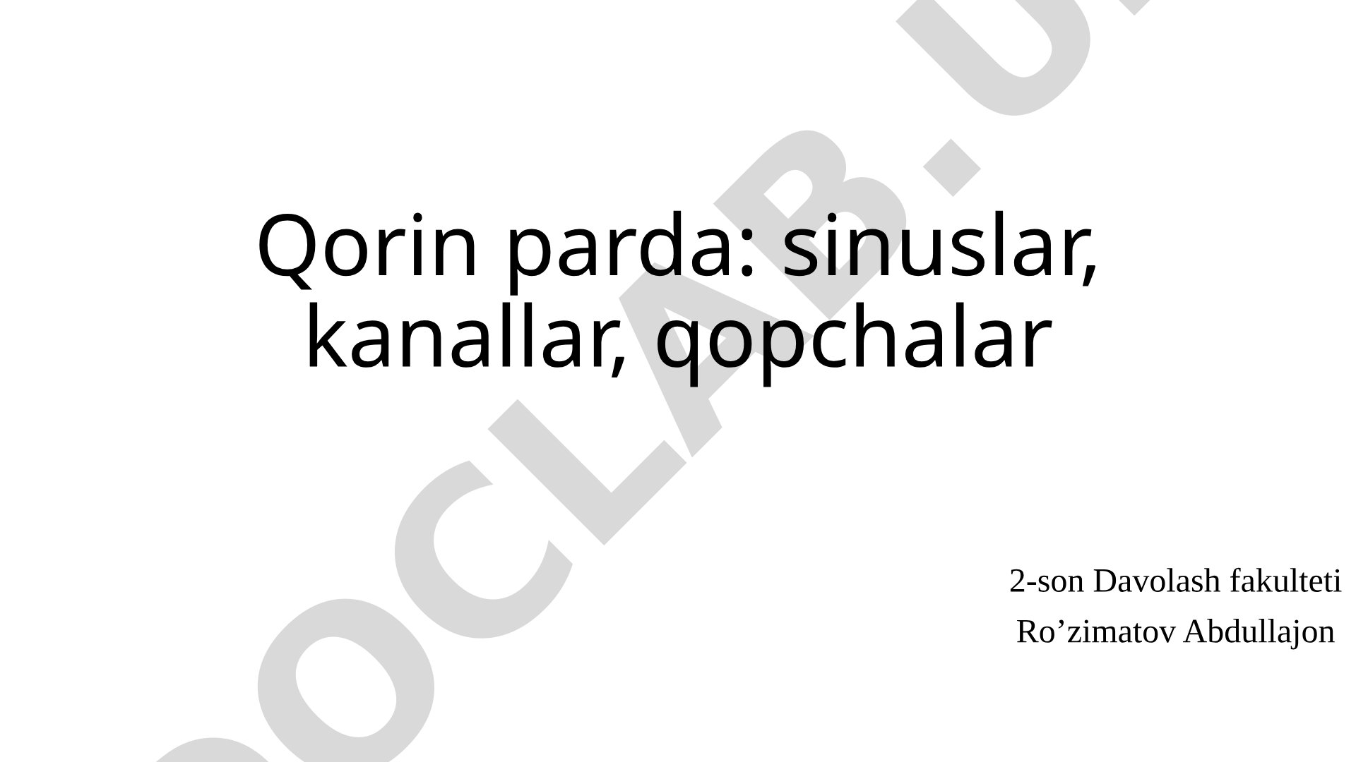 Qorin parda: sinuslar, kanallar, qopchalar
