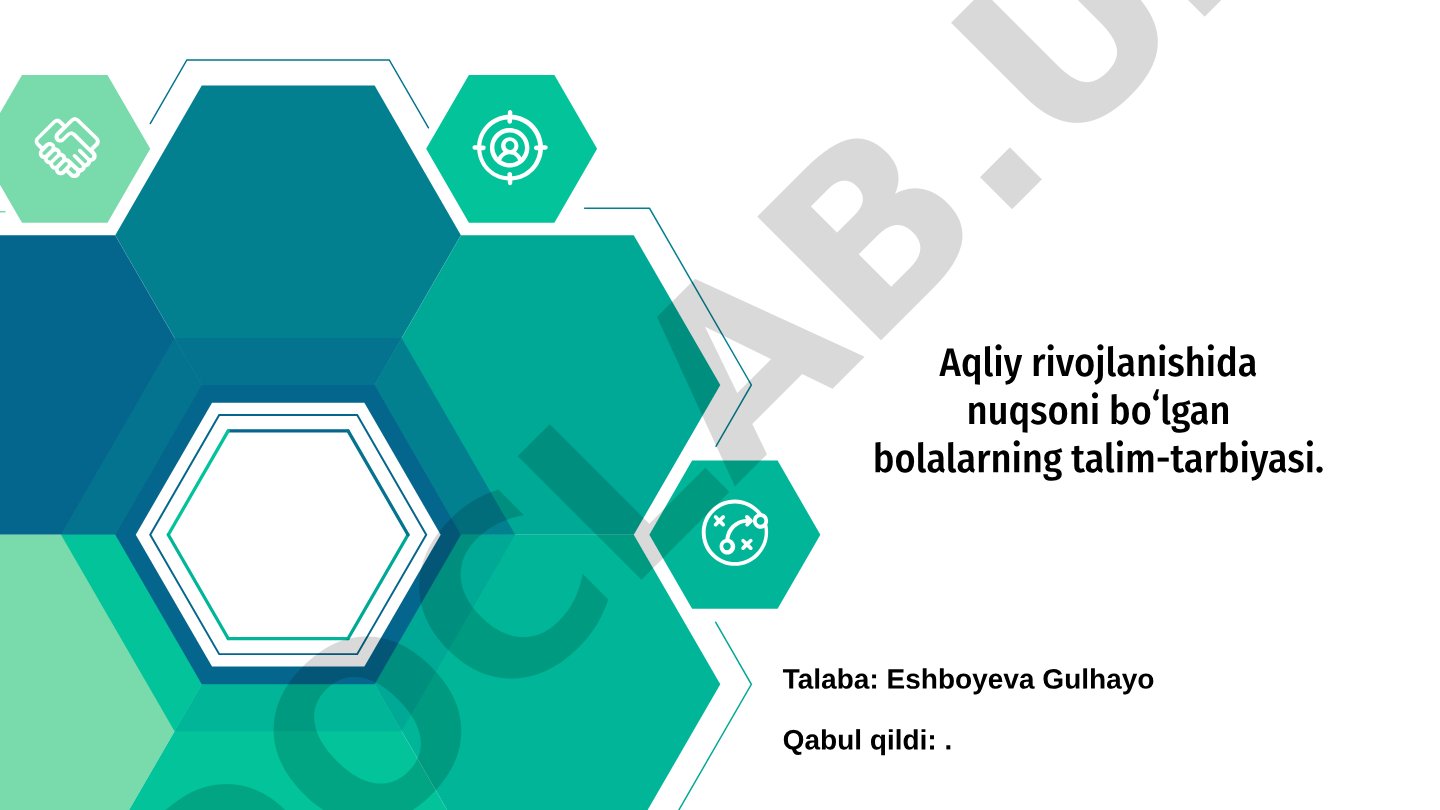 Aqliy rivojlanishida nuqsoni boʻlgan bolalarning talim-tarbiyasi