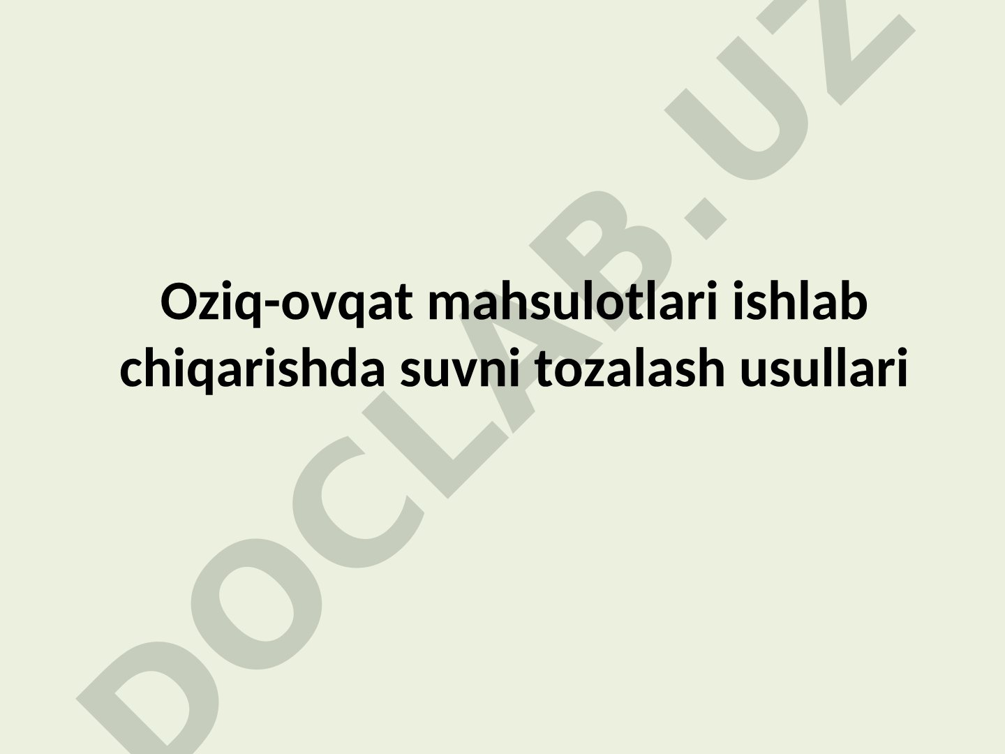 Oziq-ovqat mahsulotlari ishlab chiqarishda suvni tozalash usullari