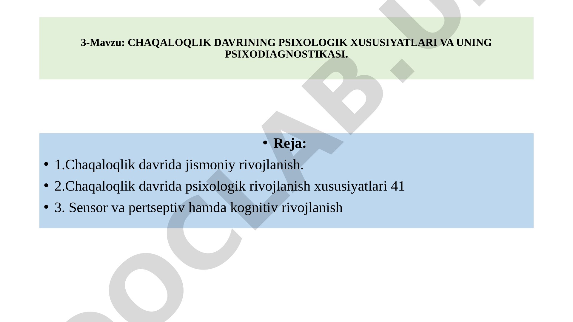 Chaqaloqlik davrining psixologik xususiyatlari va uning psixodiagnostikasi
