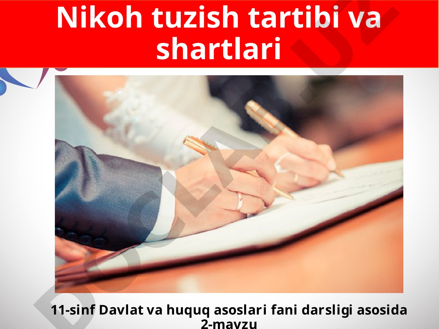 Nikoh tuzish tartibi va shartlari