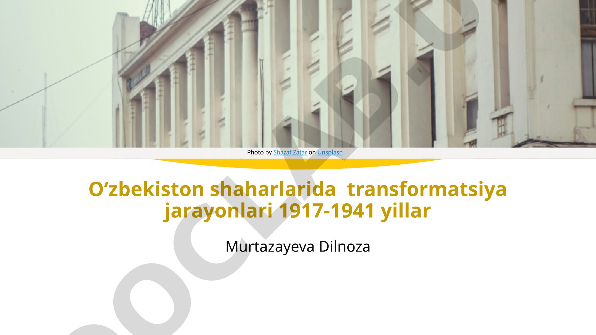 Oʻzbekiston shaharlarida transformatsiya jarayonlari 1917-1941 yillar