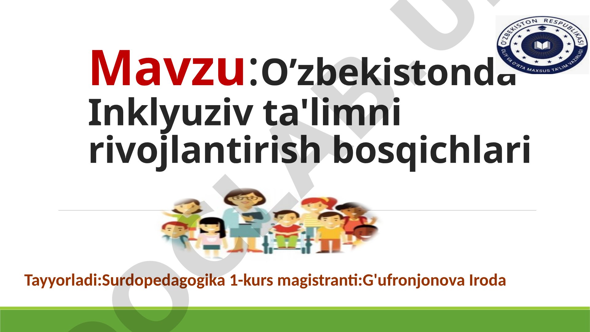 O’zbekistonda inklyuziv ta’limni rivojlantirish bosqichlari