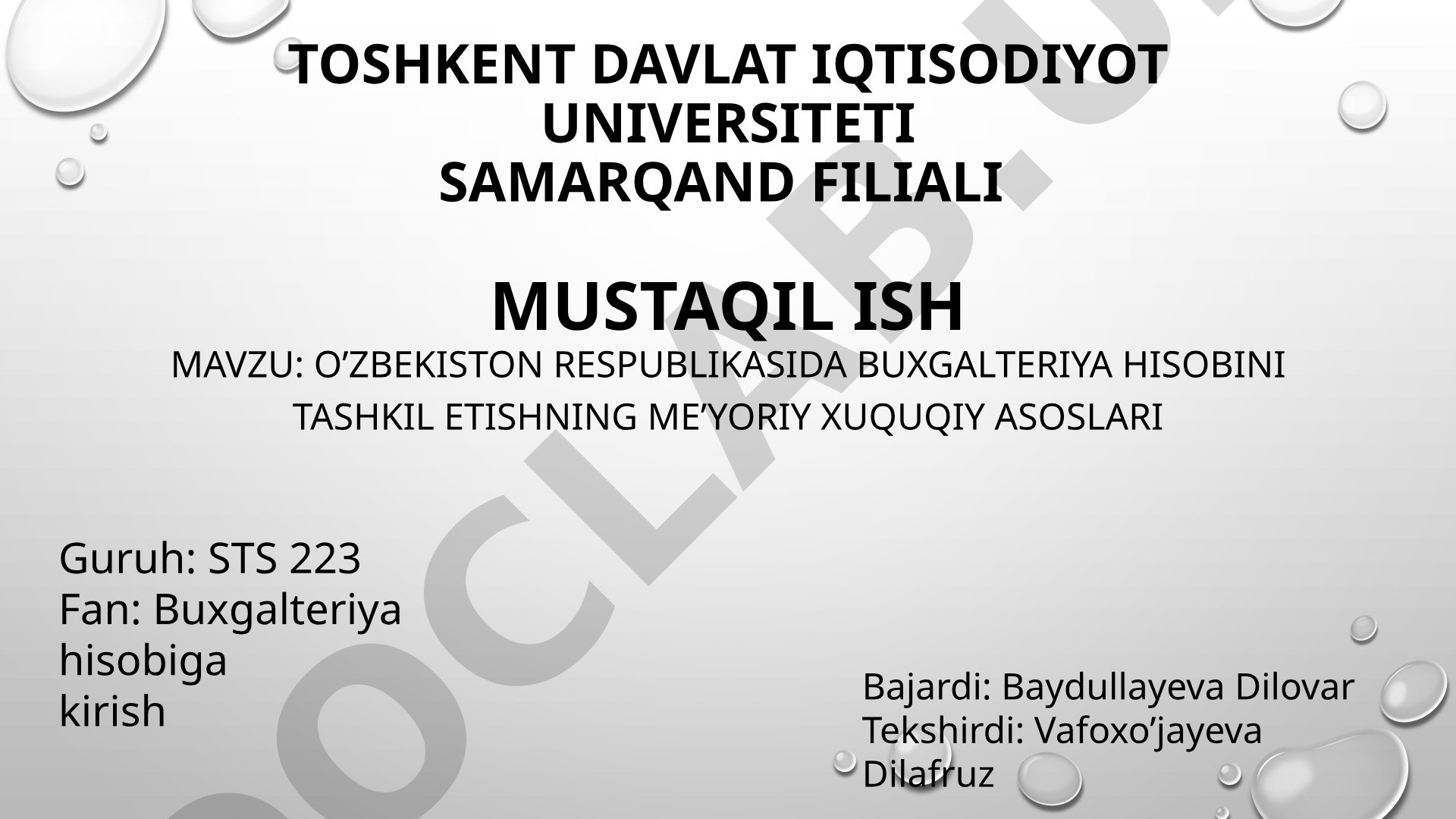 o’zbekiston respublikasida buxgalteriya hisobini tashkil etishning me’yoriy xuquqiy asoslari