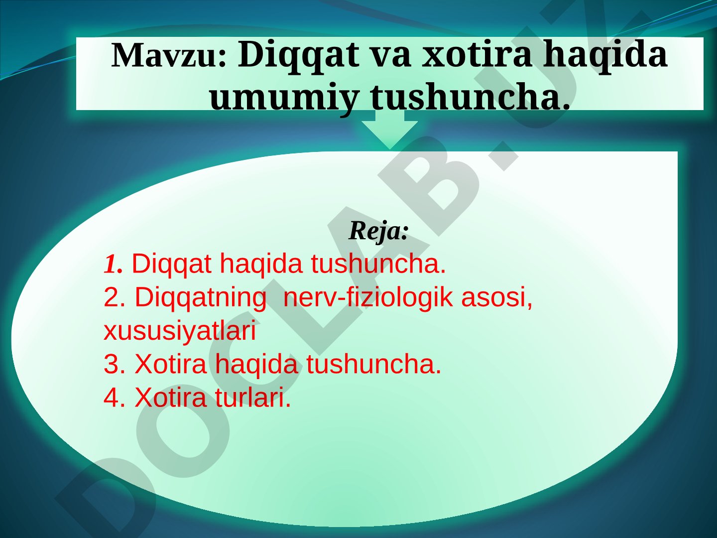 Diqqat va xotira haqida umumiy tushuncha