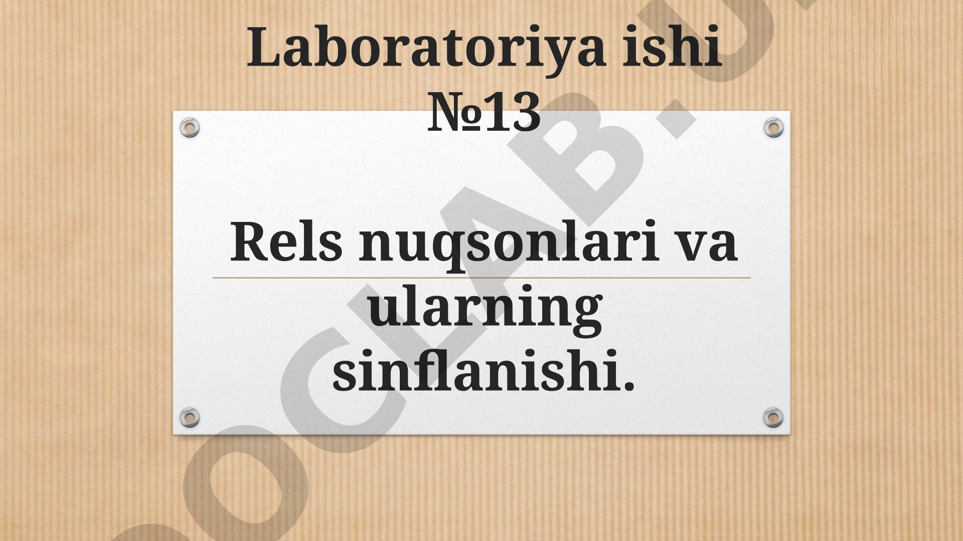 Rels nuqsonlari va ularning sinflanishi