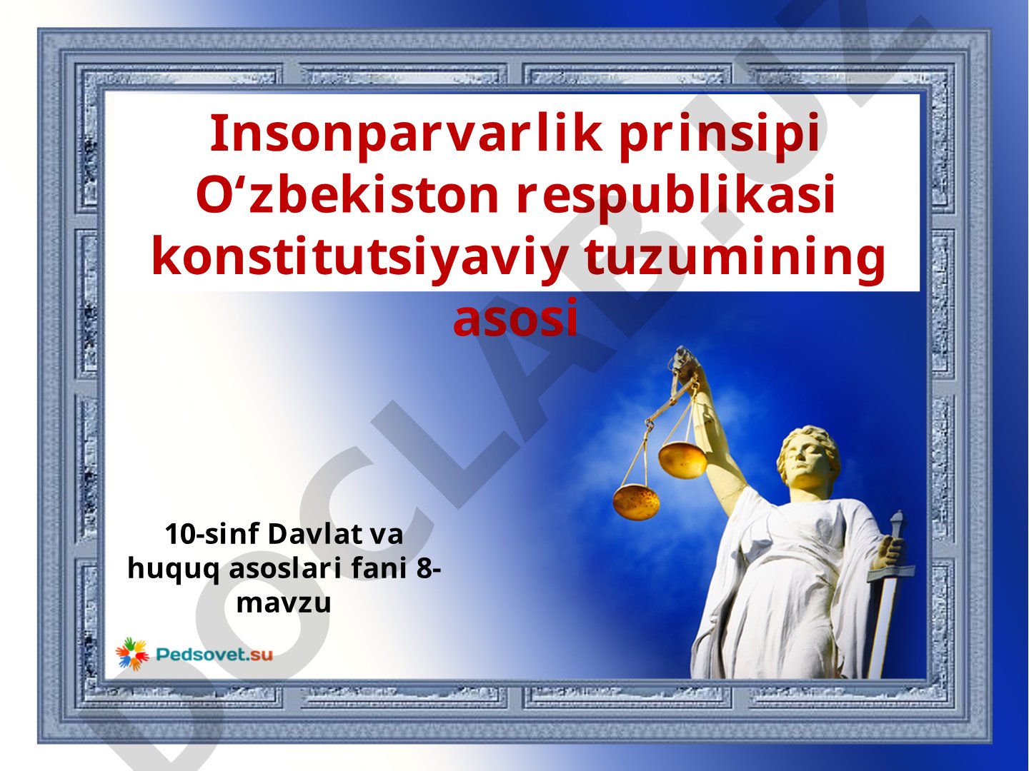 Insonparvarlik prinsipi O‘zbekiston respublikasi konstitutsiyaviy tuzumining asosi