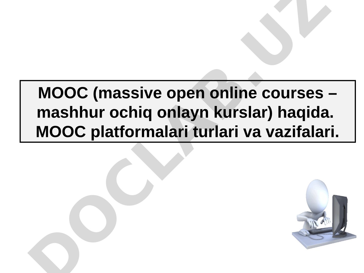 Ommaviy ochiq onlayn kurslar (MOOC) va onlayn ta'lim tizimi