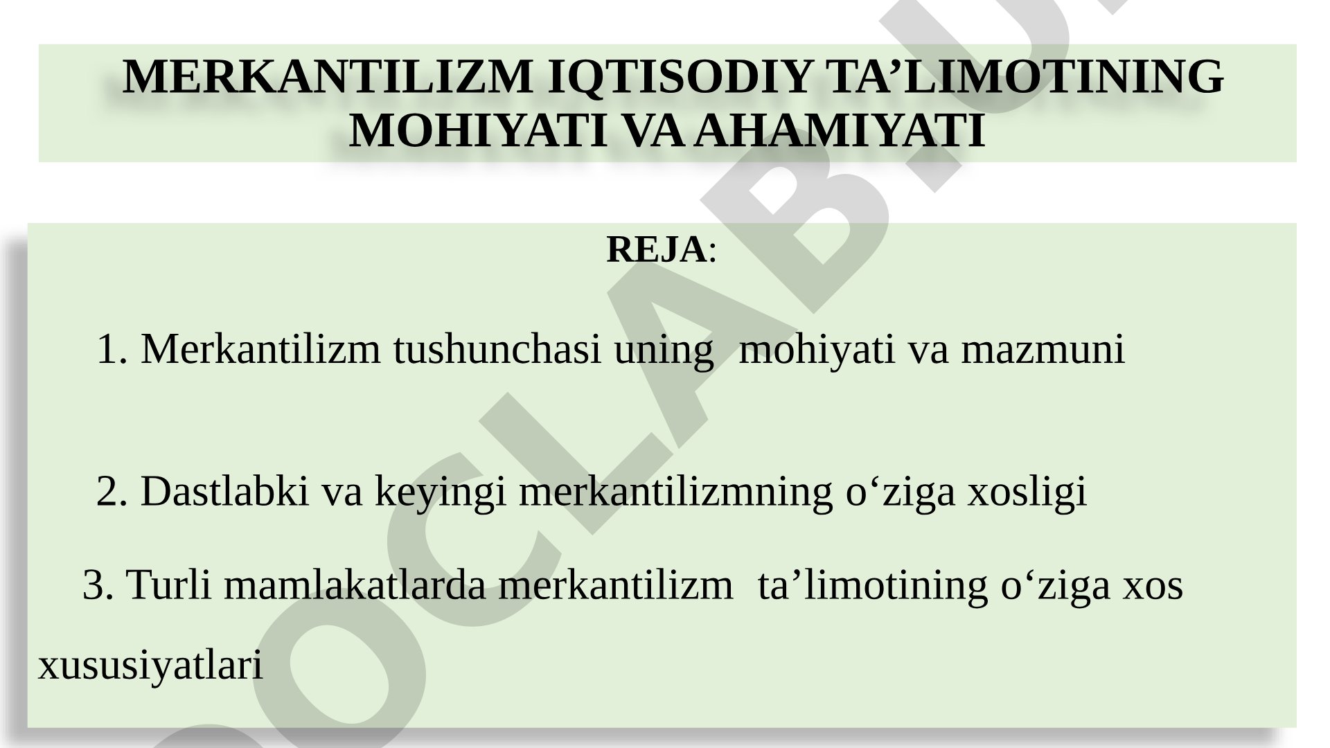 Merkantilizm iqtisodiy ta’limotining mohiyati va ahamiyati