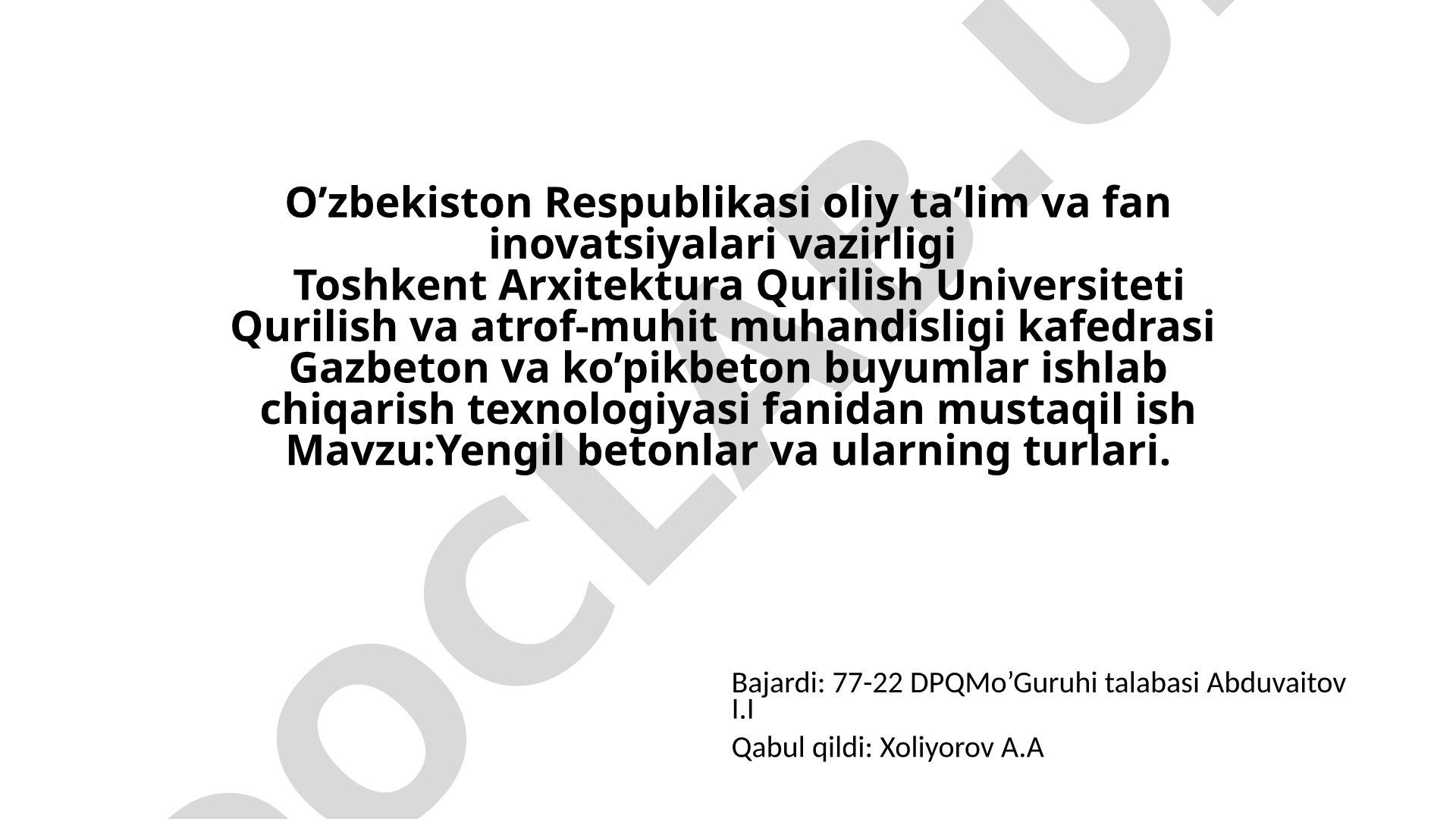 Yengil betonlar va ularning turlari
