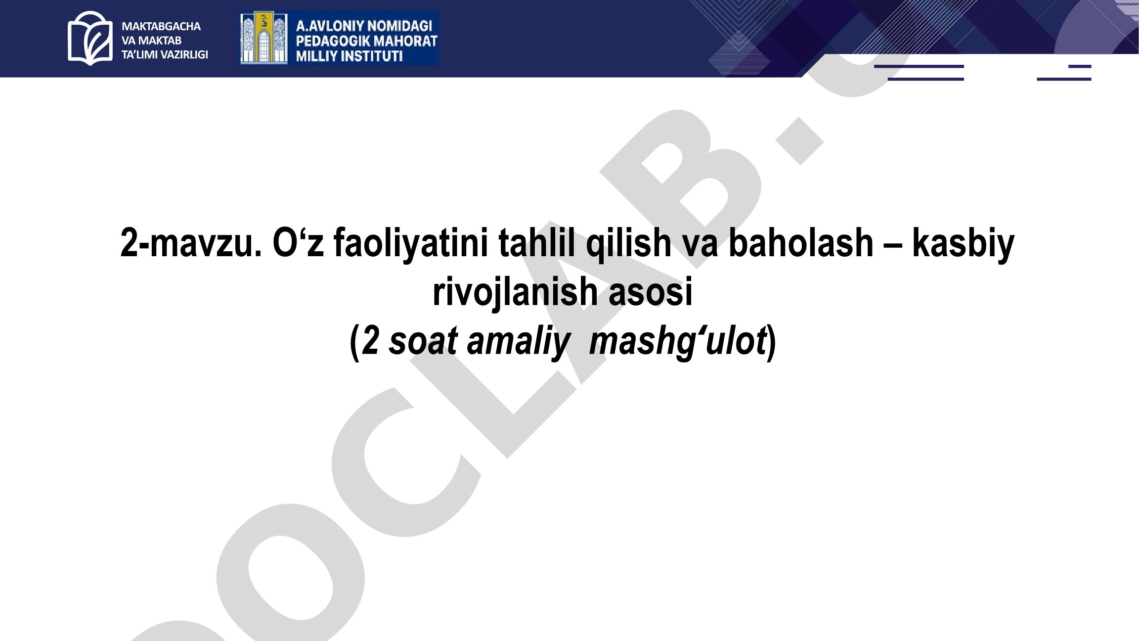 O‘z faoliyatini tahlil qilish va baholash – kasbiy rivojlanish asosi