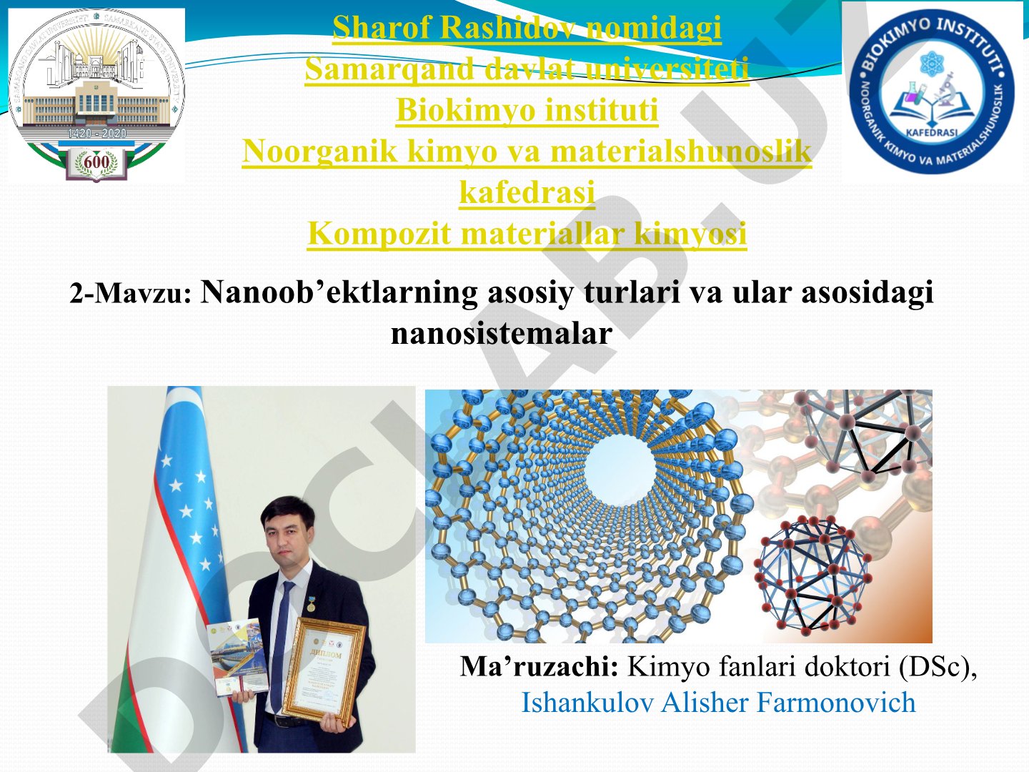 Nanoob’ektlarning asosiy turlari va ular asosidagi nanosistemalar