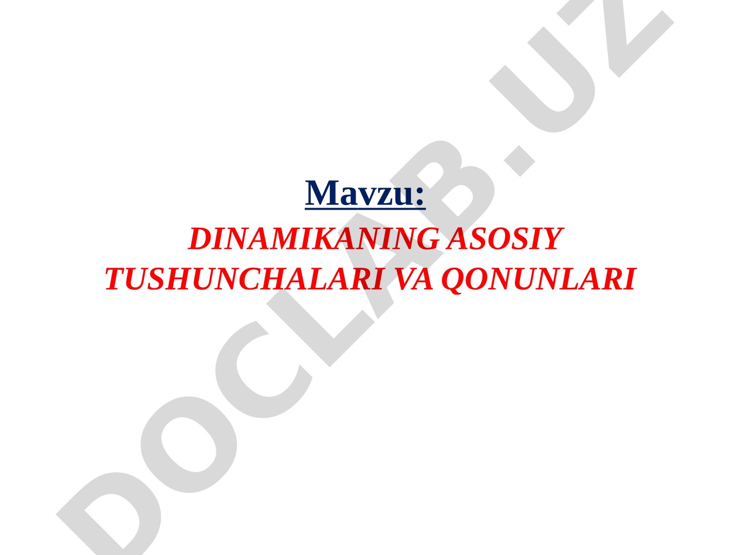 Dinamikaning asosiy tushunchalari va qonunlari