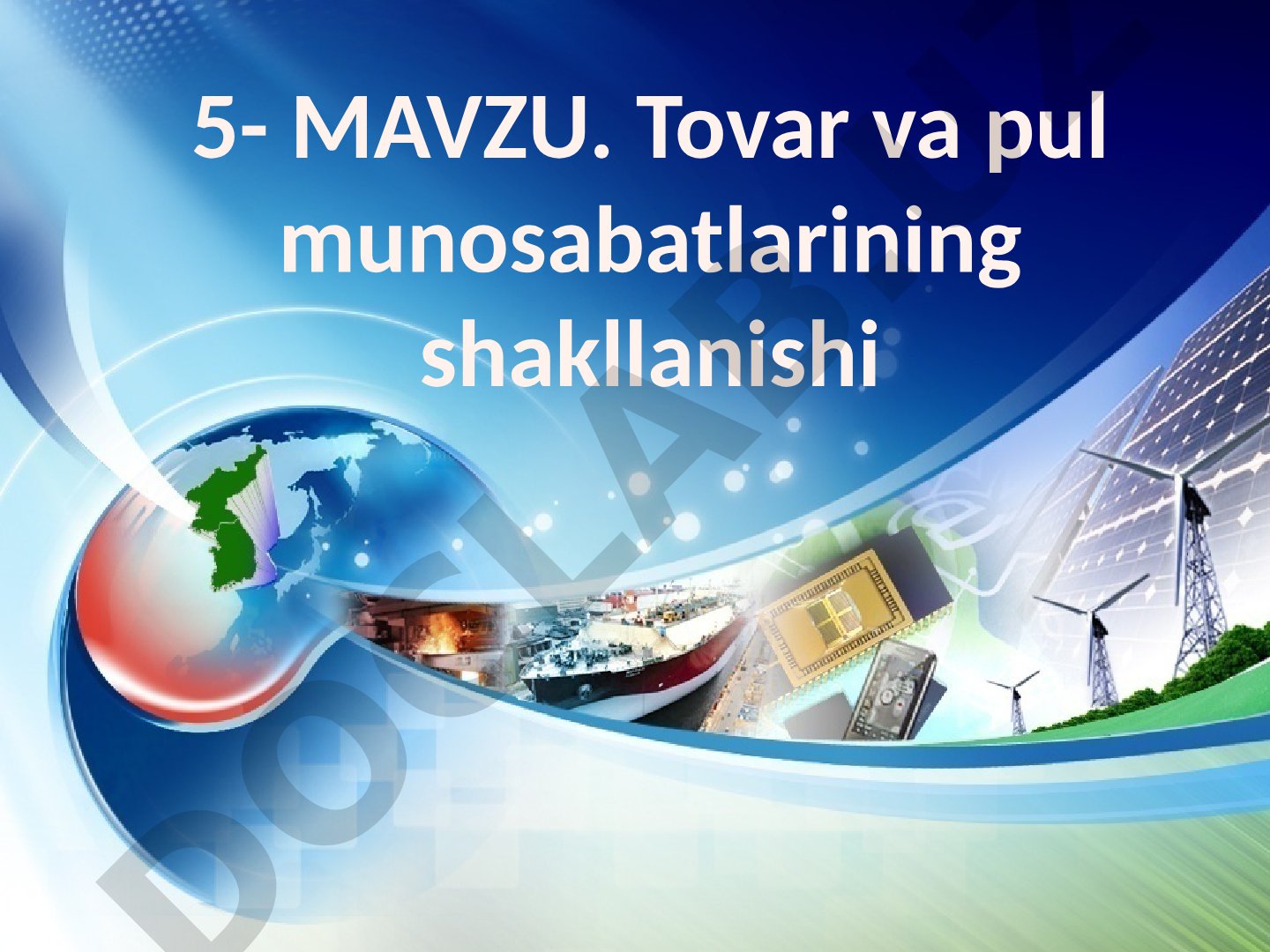 Tovar va pul munosabatlarining shakllanishi