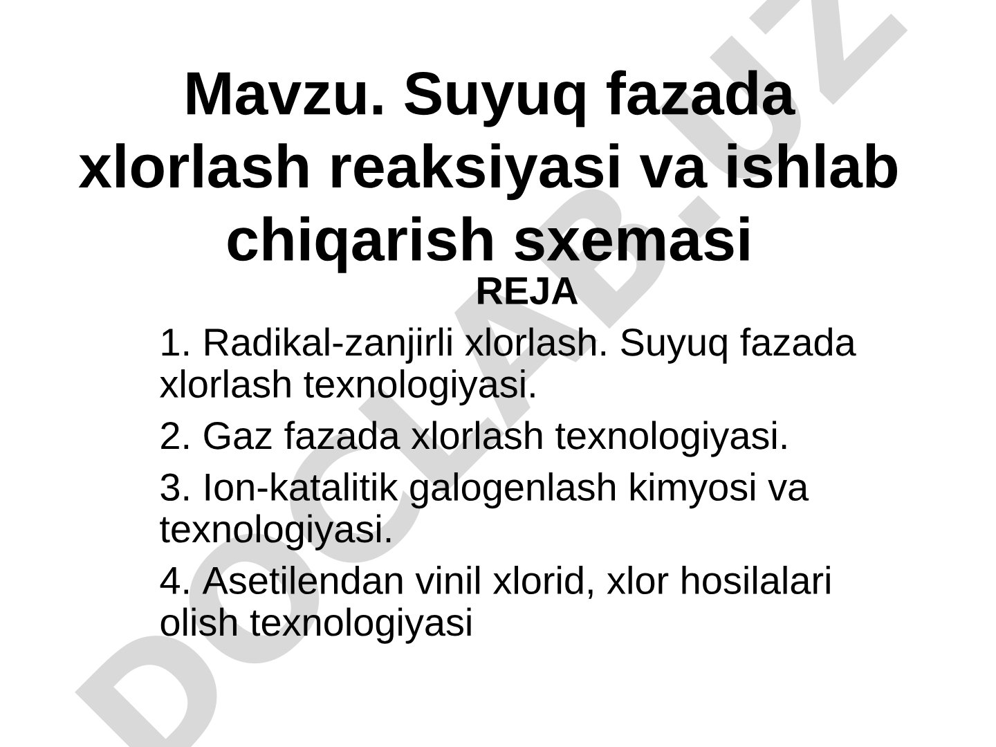Suyuq fazada xlorlash reaksiyasi va ishlab chiqarish sxemasi