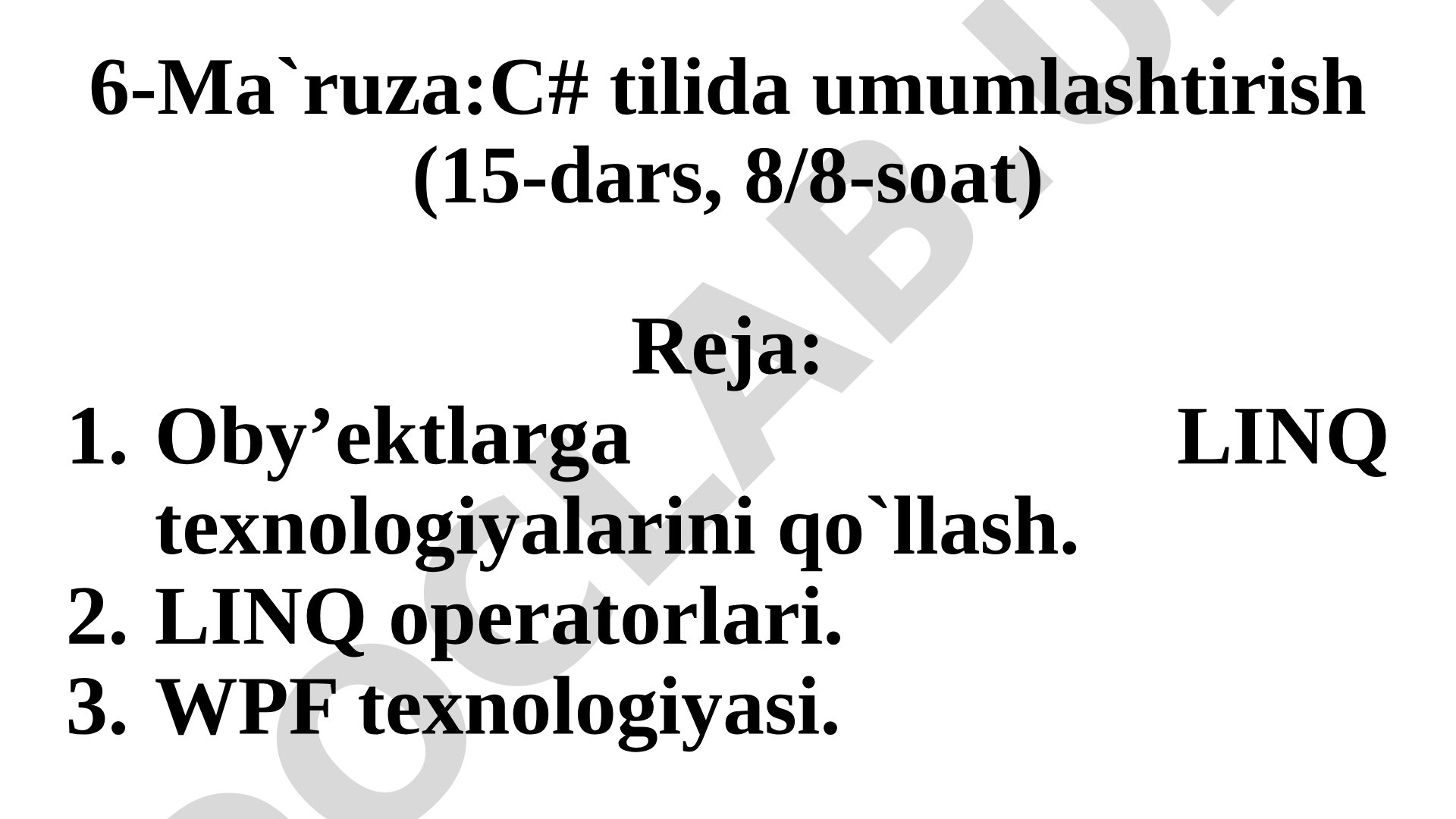 C# tilida umumlashtirish va LINQ texnologiyalari