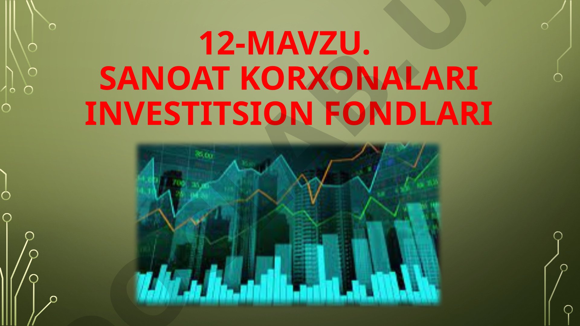 Sanoat korxonalari investitsion fondlari