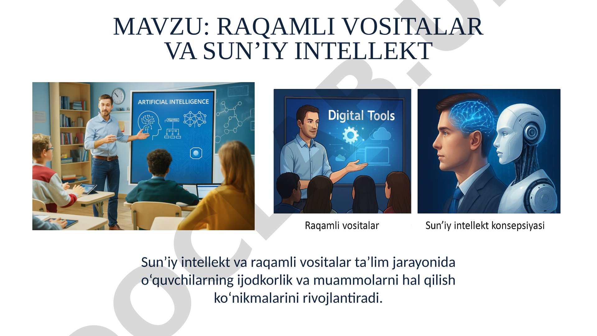 RAQAMLI VOSITALAR VA SUN’IY INTELLEKT Sun’iy intellekt va raqamli vositalar ta’lim jarayonida o‘quvc