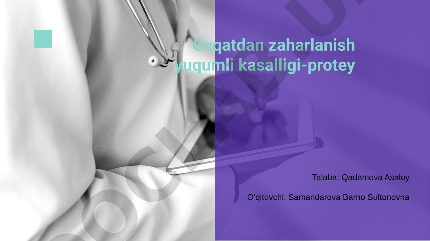 Ovqatdan zaharlanish yuqumli kasalligi-protey