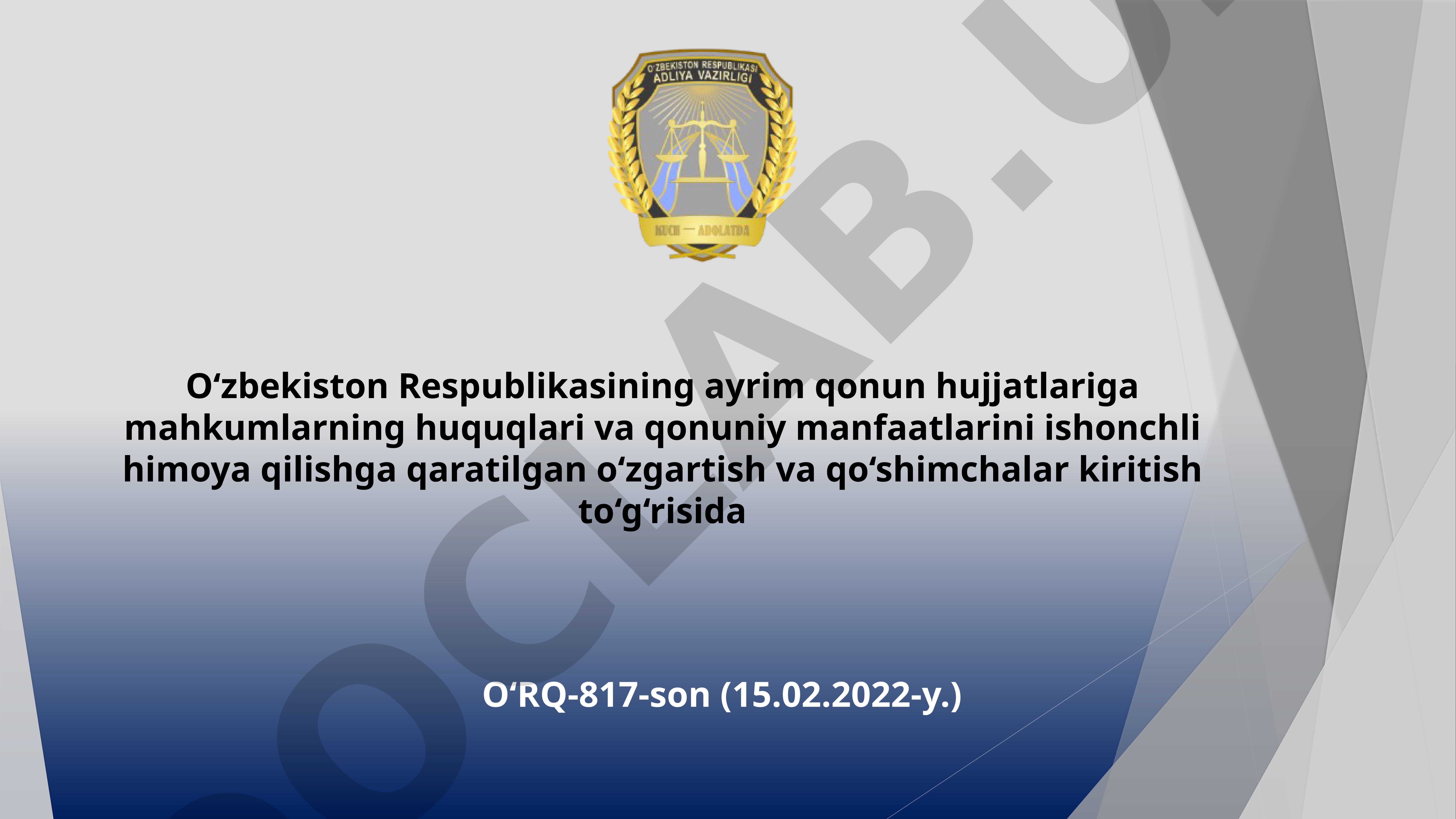 Mahkumlarning huquqlari va qonuniy manfaatlarini ishonchli himoya qilishga