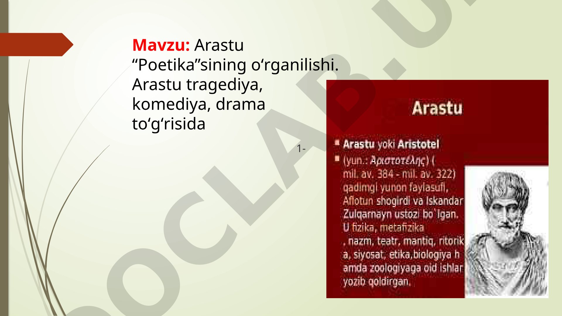 Arastu “Poetika”sining oʻrganilishi. Arastu tragediya, komediya, drama toʻgʻrisida