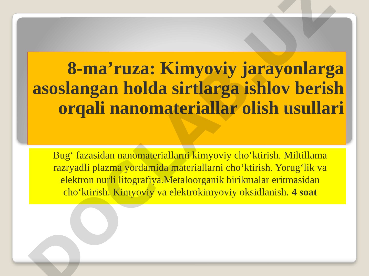 Kimyoviy jarayonlarga asoslangan holda sirtlarga ishlov berish orqali nanomateriallar olish usullari