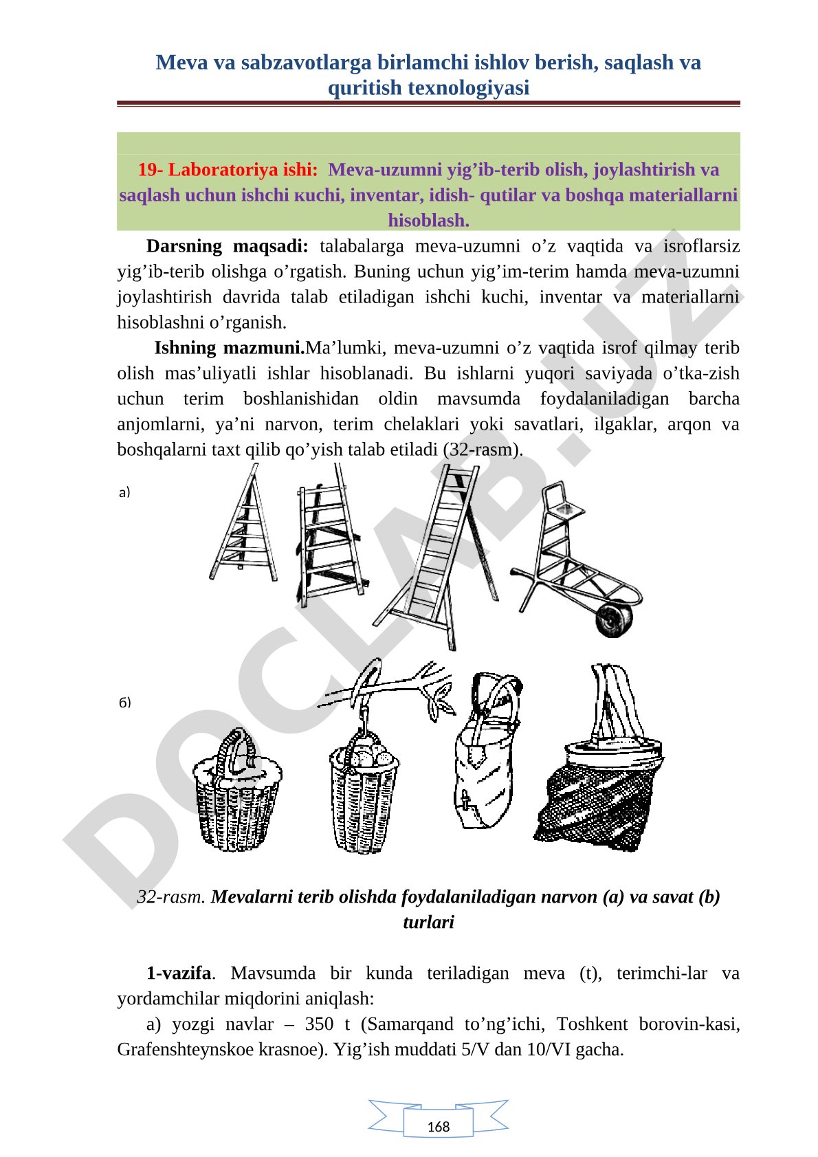 Meva-uzumni yig’ib-terib olish, joylashtirish va saqlash uchun ishchi kuchi, inventar, idish-qutilar va boshqa materiallarni hisoblash